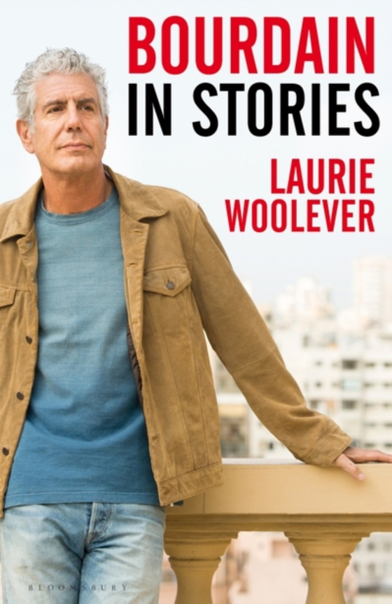 Bourdain (e-bog) af Laurie Woolever, Woolever