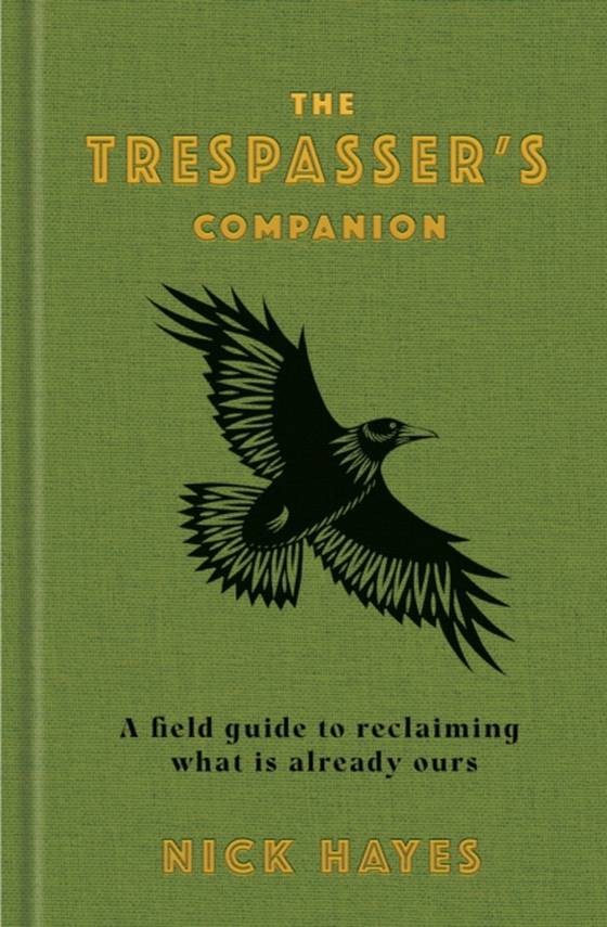 Trespasser's Companion (e-bog) af Nick Hayes, Hayes