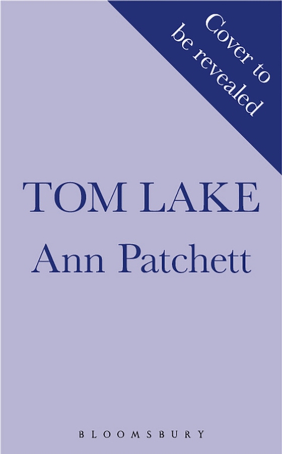 Tom Lake (e-bog) af Ann Patchett, Patchett