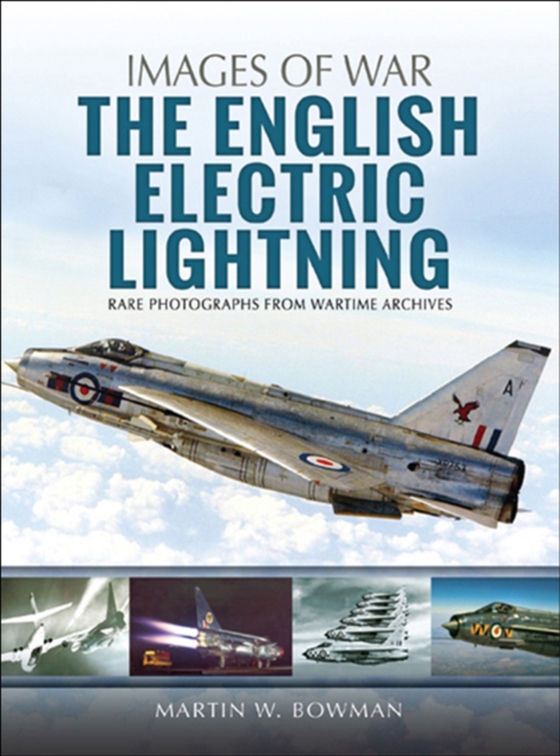 English Electric Lightning (e-bog) af Bowman, Martin W.