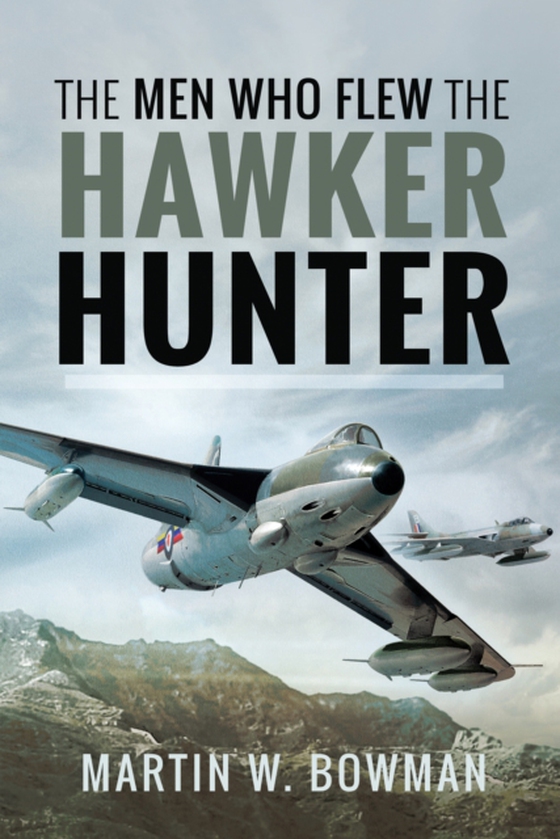 Men Who Flew the Hawker Hunter