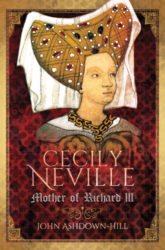 Cecily Neville (e-bog) af Ashdown-Hill, John