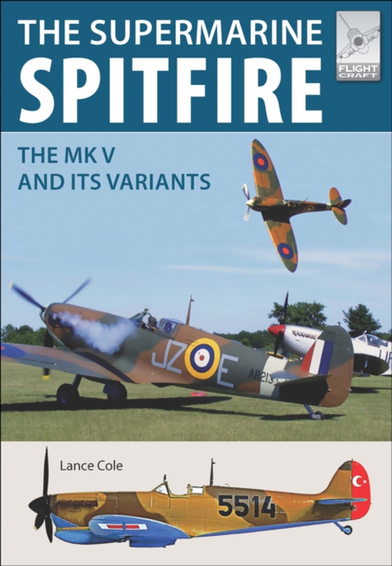 Supermarine Spitfire MKV (e-bog) af Cole, Lance