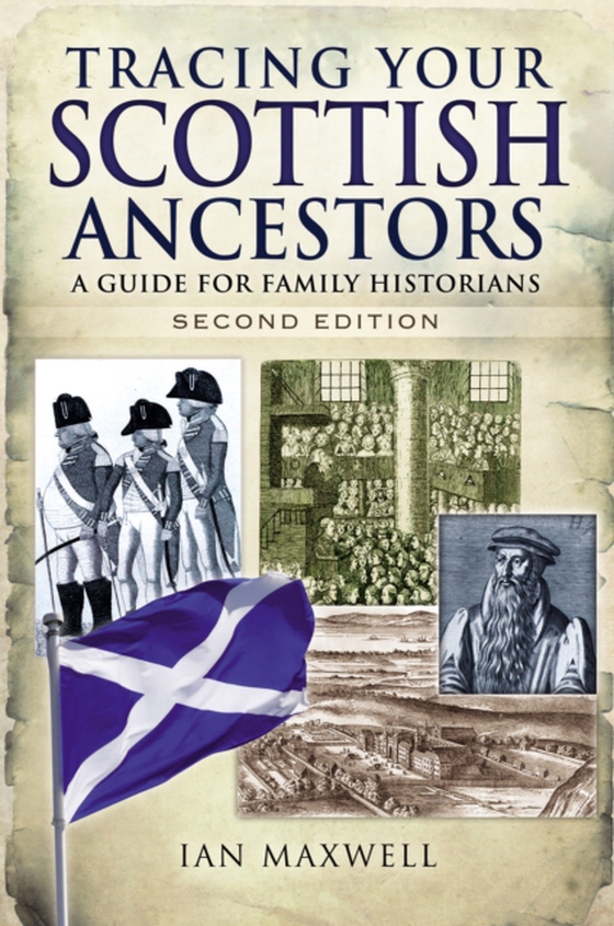 Tracing Your Scottish Ancestors (e-bog) af Maxwell, Ian