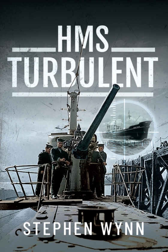 HMS Turbulent (e-bog) af Stephen Wynn, Wynn