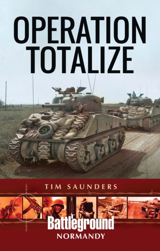 Operation Totalize (e-bog) af Tim Saunders, Saunders
