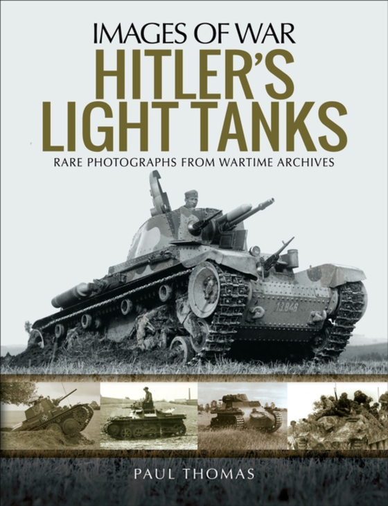 Hitler's Light Tanks (e-bog) af Thomas, Paul