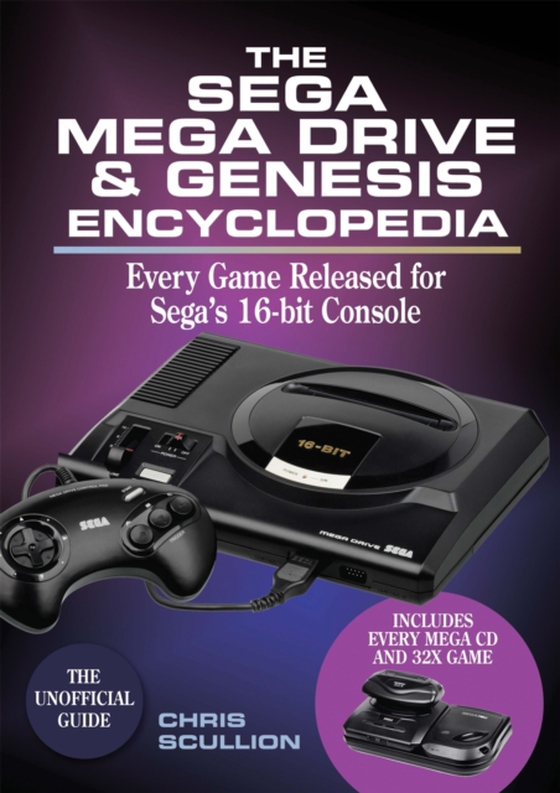 Sega Mega Drive & Genesis Encyclopedia (e-bog) af Chris Scullion, Scullion