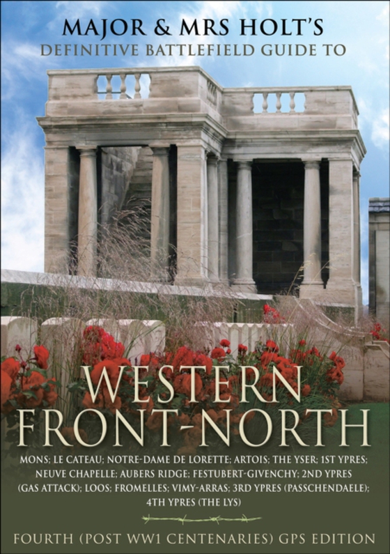 Major and Mrs. Front's Definitive Battlefield Guide to Western Front-North (e-bog) af Holt, Valmai