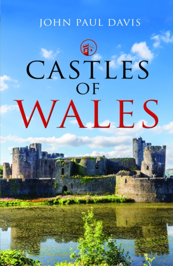 Castles of Wales (e-bog) af Davis, John Paul