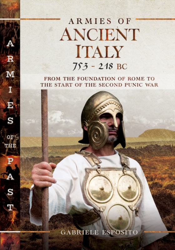 Armies of Ancient Italy, 753-218 BC (e-bog) af Esposito, Gabriele