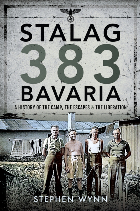 Stalag 383 Bavaria (e-bog) af Stephen Wynn, Wynn