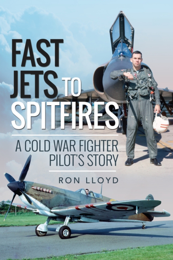 Fast Jets to Spitfires (e-bog) af Lloyd, Ron