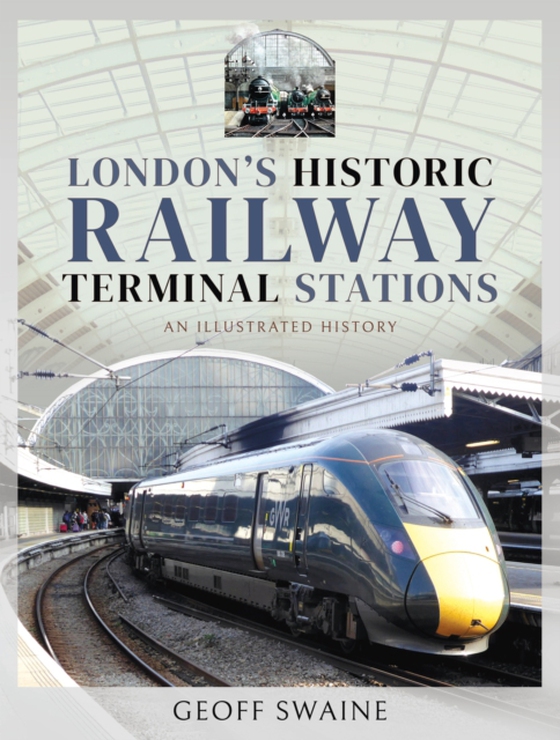 London's Historic Railway Terminal Stations