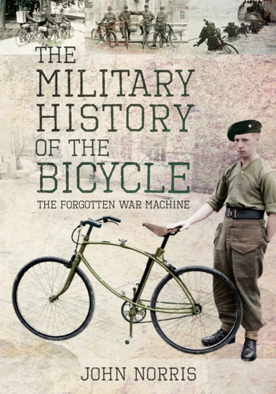 Military History of the Bicycle (e-bog) af John Norris, Norris