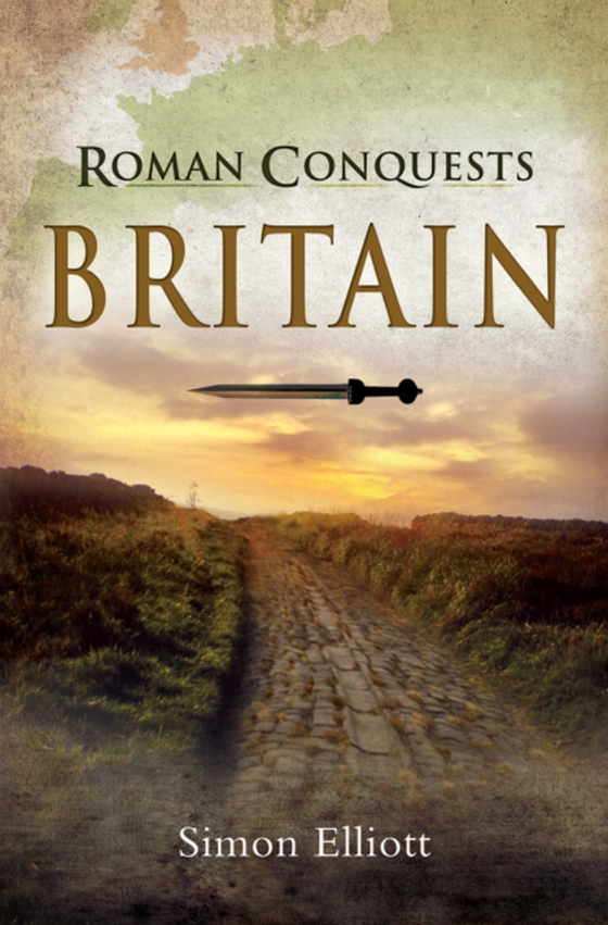 Roman Conquests: Britain