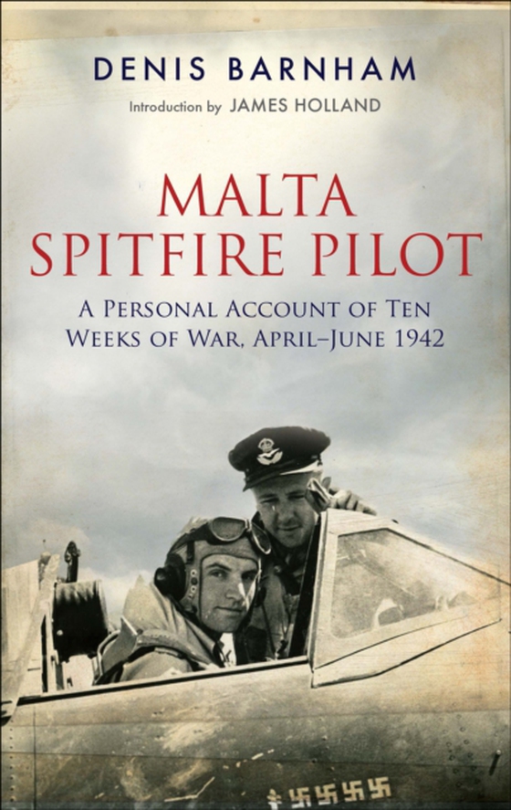 Malta Spitfire Pilot (e-bog) af Barnham, Denis