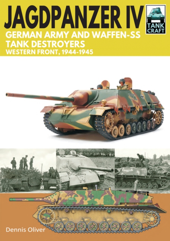 Jagdpanzer IV - German Army and Waffen-SS Tank Destroyers