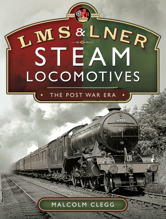 LMS & LNER Steam Locomotives (e-bog) af Clegg, Malcolm