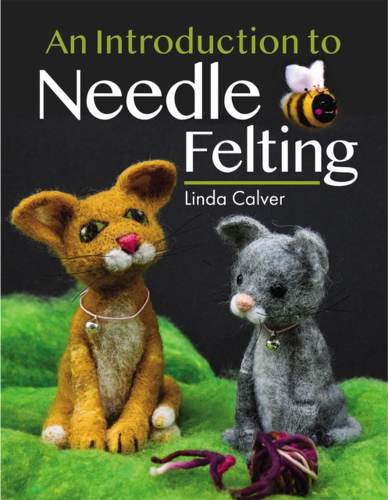 Introduction to Needle Felting (e-bog) af Calver, Linda