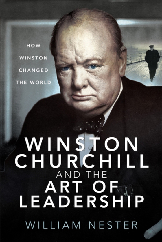 Winston Churchill and the Art of Leadership