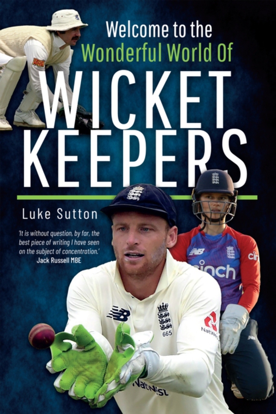 Welcome to the Wonderful World of Wicketkeepers (e-bog) af Sutton, Luke