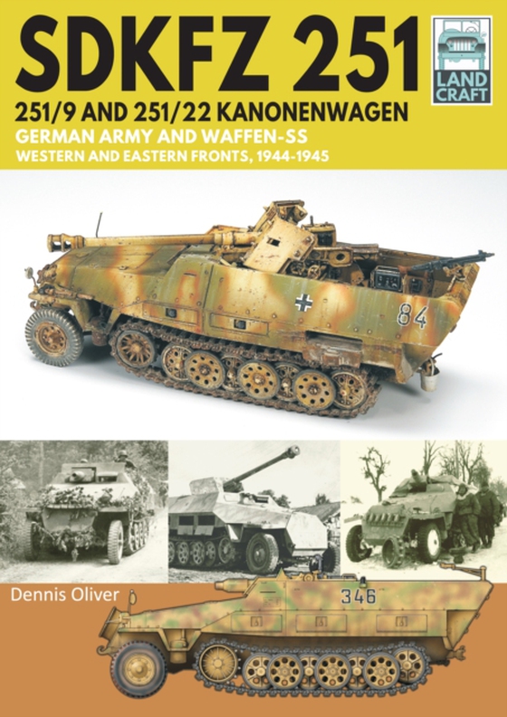 SDKFZ 251 - 251/9 and 251/22 Kanonenwagen