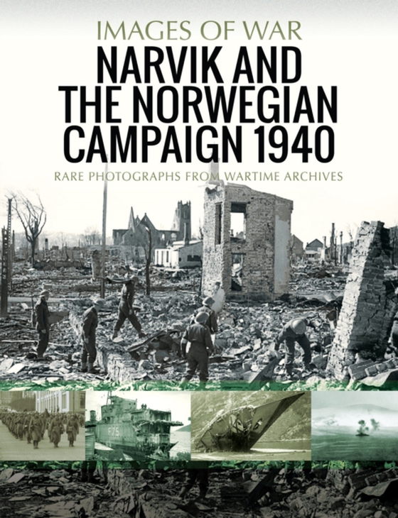 Narvik and the Norwegian Campaign 1940 (e-bog) af Jowett, Philip