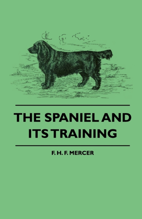 Spaniel and Its Training (e-bog) af Kirby, Frederick Vaughan