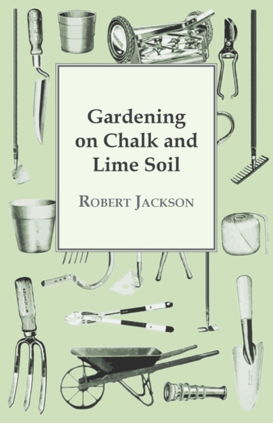 Gardening On Chalk And Lime Soil (e-bog) af Jackson, Robert