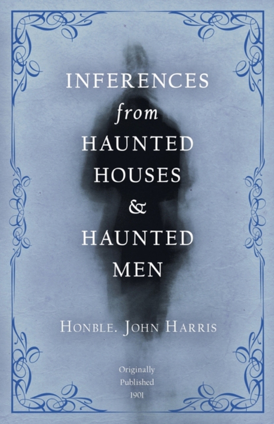 Inferences from Haunted Houses and Haunted Men (e-bog) af Harris, John