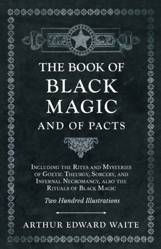 Book of Black Magic and of Pacts (e-bog) af Waite, Arthur Edward