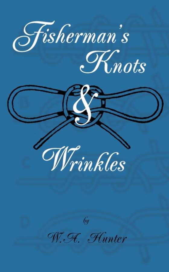 Fisherman's Knots & Wrinkles