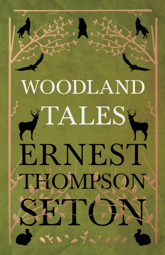 Woodland Tales (e-bog) af Seton, Ernest Thompson