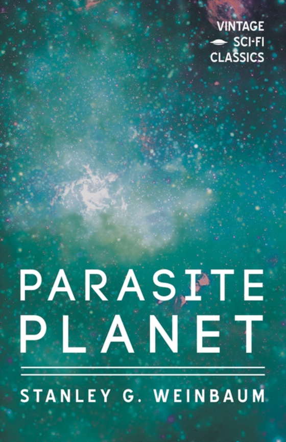 Parasite Planet (e-bog) af Weinbaum, Stanley G.