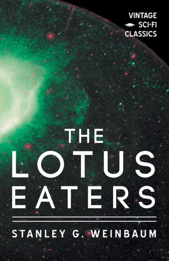 Lotus Eaters (e-bog) af Weinbaum, Stanley G.