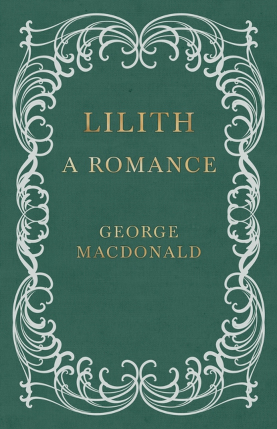 Lilith - A Romance (e-bog) af MacDonald, George