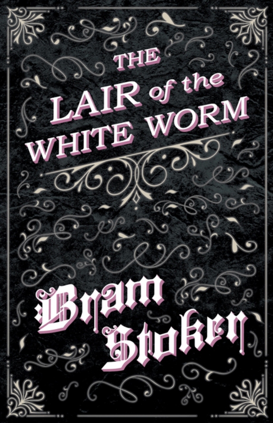 Lair of the White Worm (e-bog) af Stoker, Bram