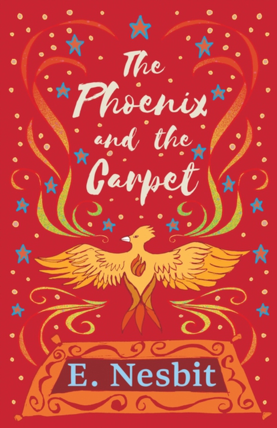 Phoenix and the Carpet (e-bog) af Nesbit, E.