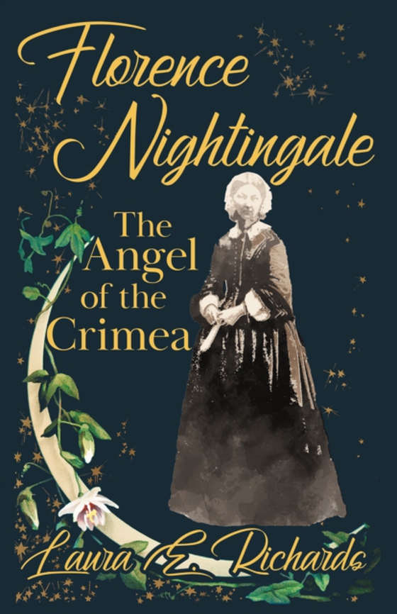 Florence Nightingale the Angel of the Crimea