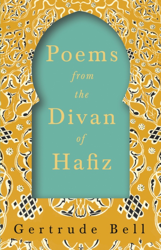 Poems from The Divan of Hafiz (e-bog) af Bell, Gertrude