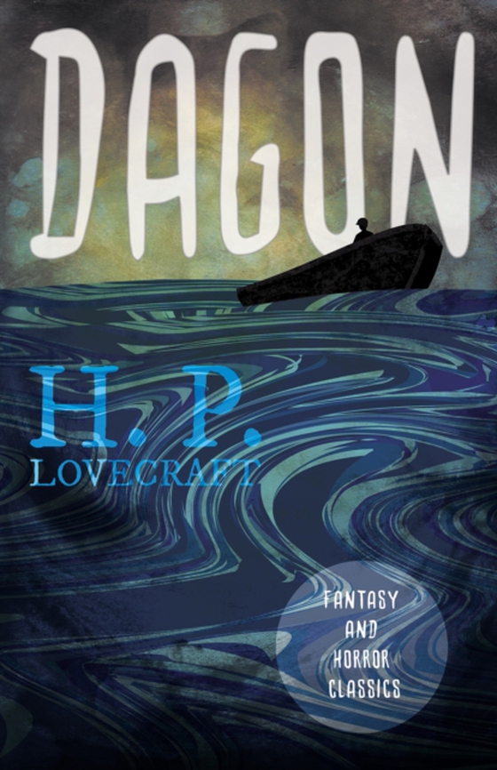 Dagon (Fantasy and Horror Classics)