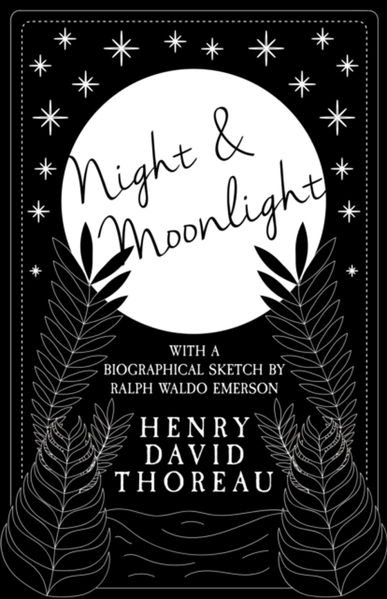 Night and Moonlight (e-bog) af Thoreau, Henry David