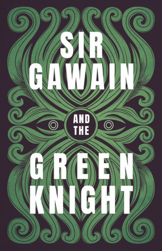 Sir Gawain and the Green Knight (e-bog) af Poet, Gawain