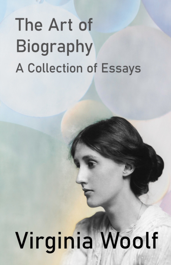 Art of Biography - A Collection of Essays