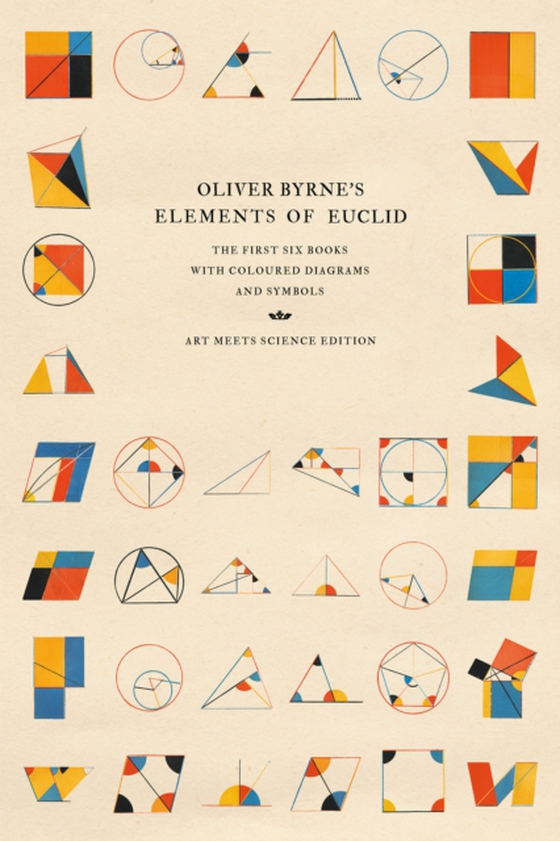 Oliver Byrne's Elements of Euclid