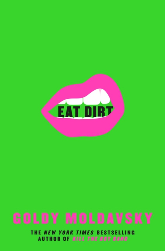 Eat Dirt (e-bog) af Moldavsky, Goldy