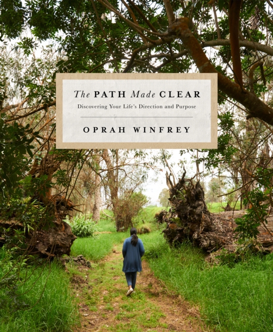 Path Made Clear (e-bog) af Winfrey, Oprah