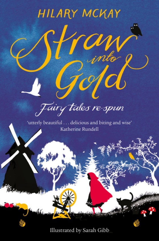 Straw into Gold: Fairy Tales Re-Spun (e-bog) af McKay, Hilary