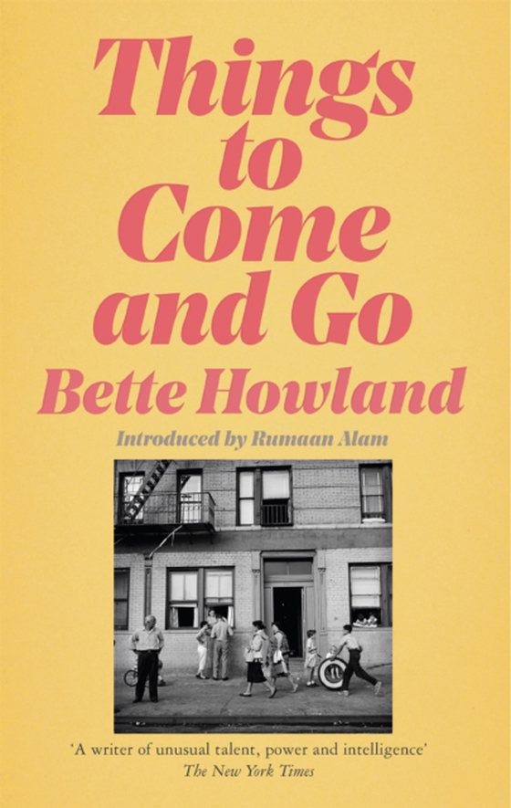 Things to Come and Go (e-bog) af Howland, Bette